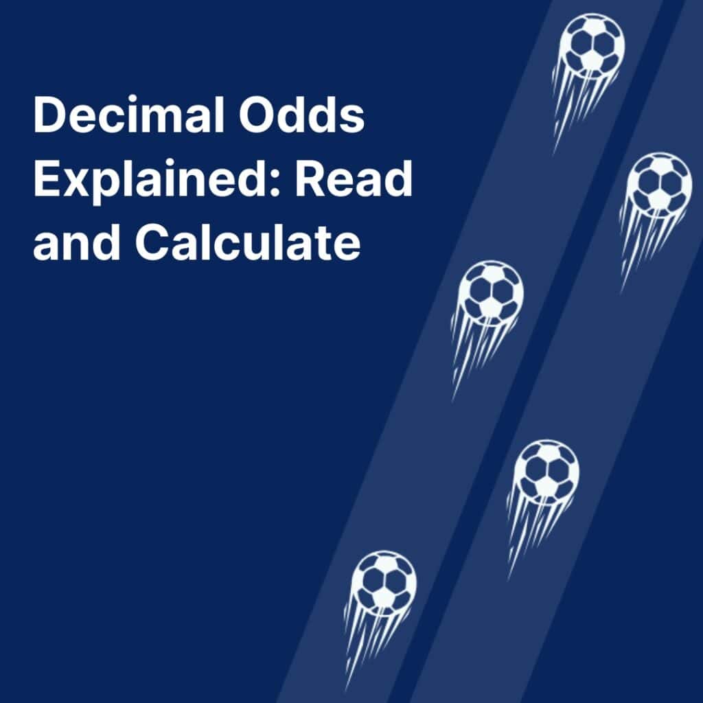 Decimal Odds Explained: How to Read and Calculate Winnings